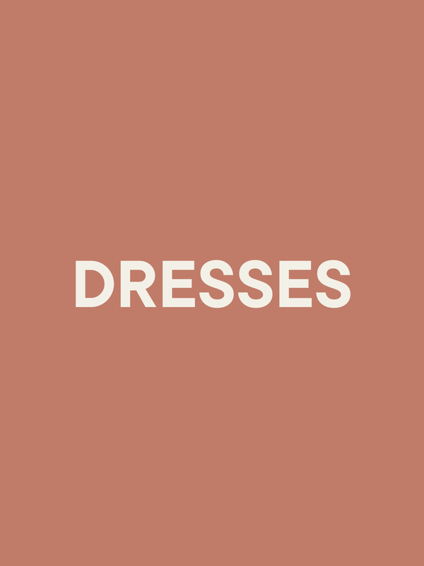 DRESSES